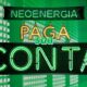 Neoenergia paga sua conta