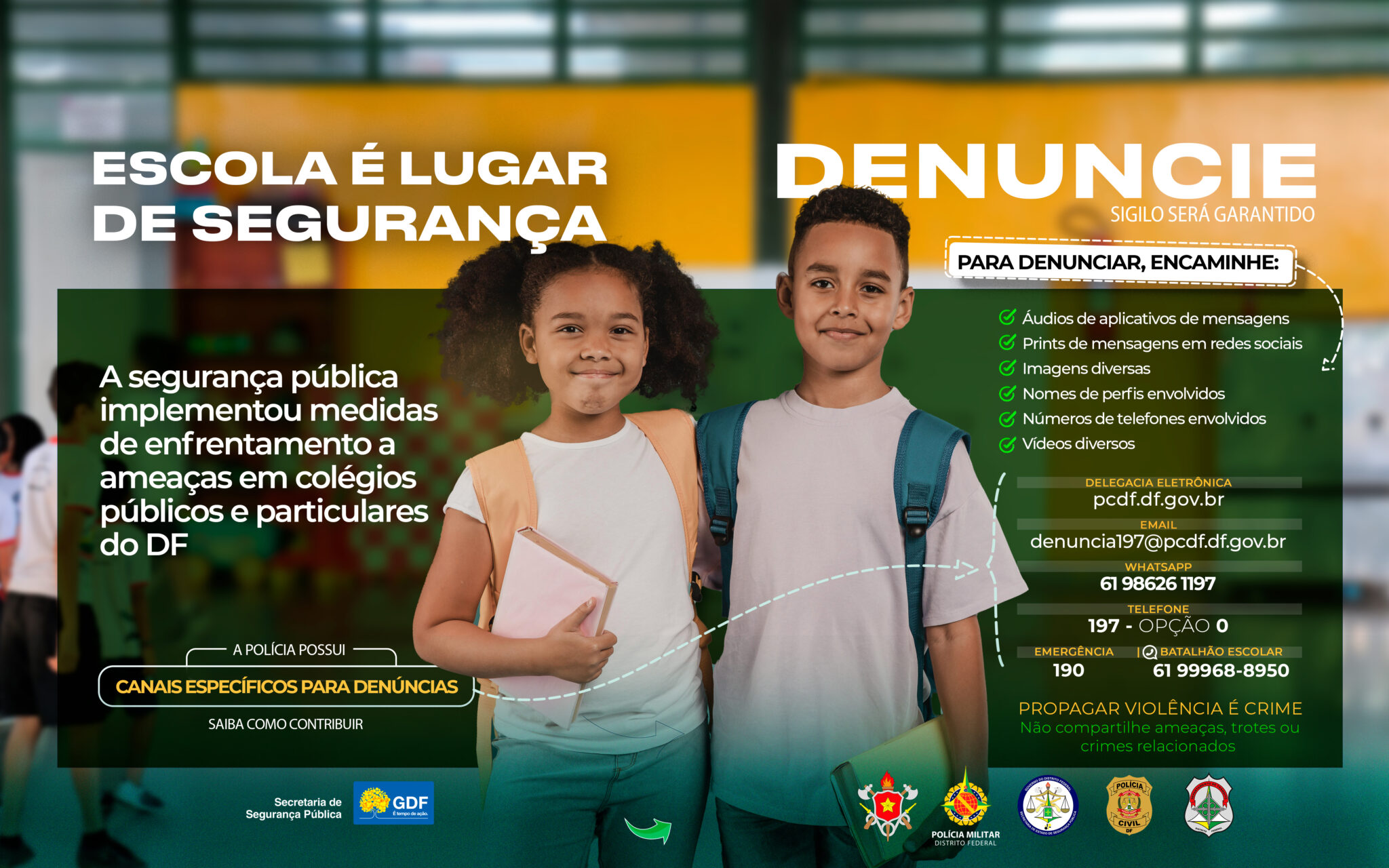 Escola é lugar de segurança - DENUNCIE