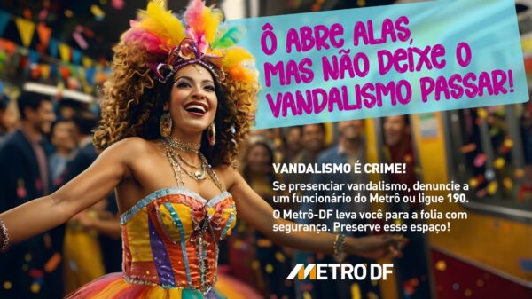 campanha vandalismo metro-df carnaval 2025